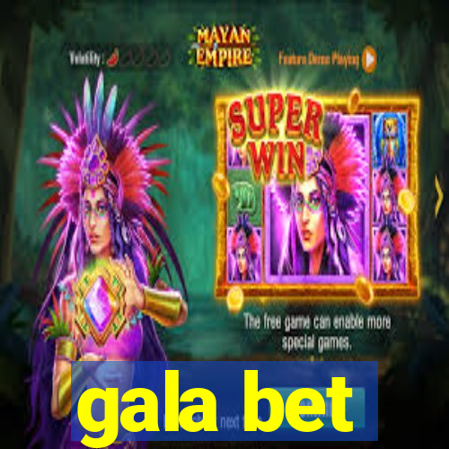 gala bet