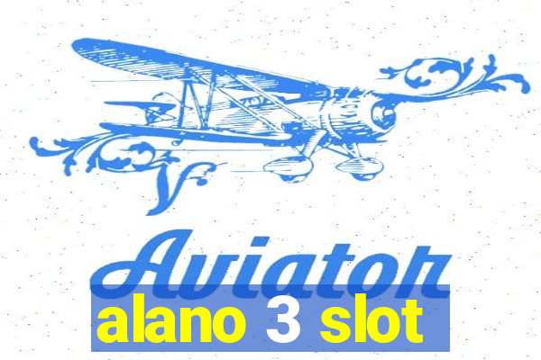 alano 3 slot