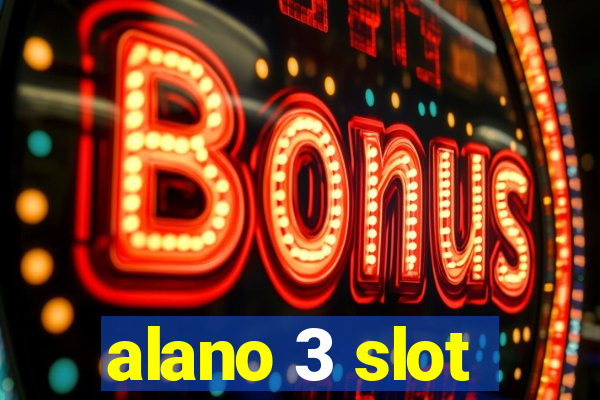 alano 3 slot