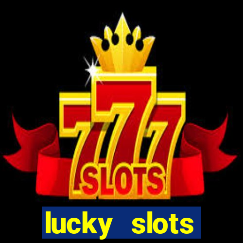 lucky slots downloadable content