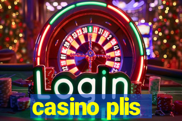 casino plis