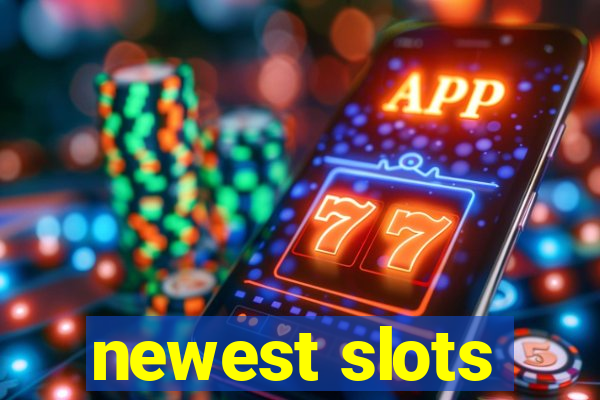 newest slots