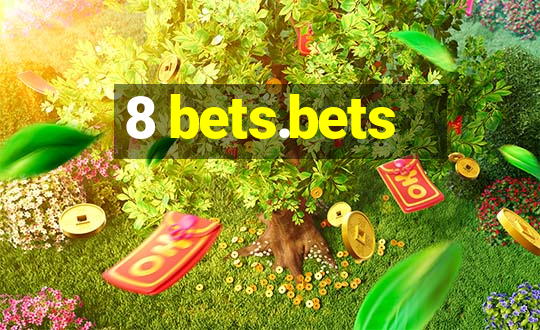 8 bets.bets