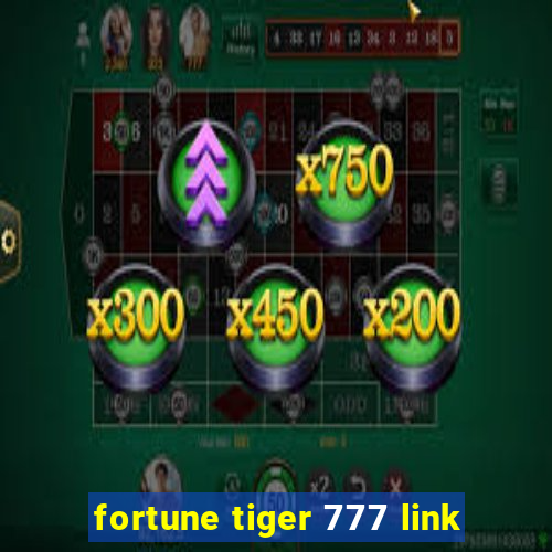 fortune tiger 777 link