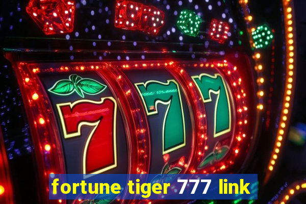 fortune tiger 777 link