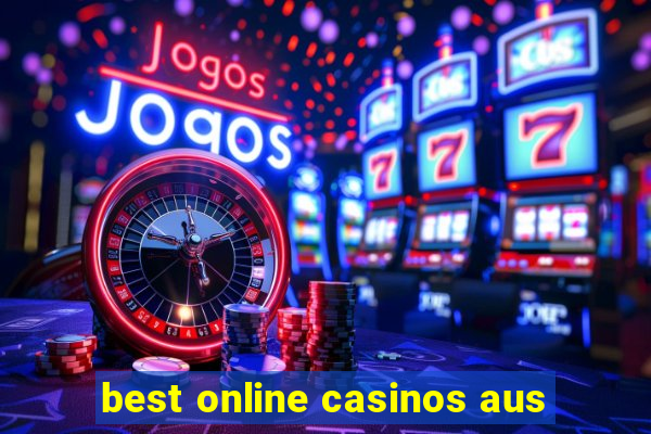 best online casinos aus