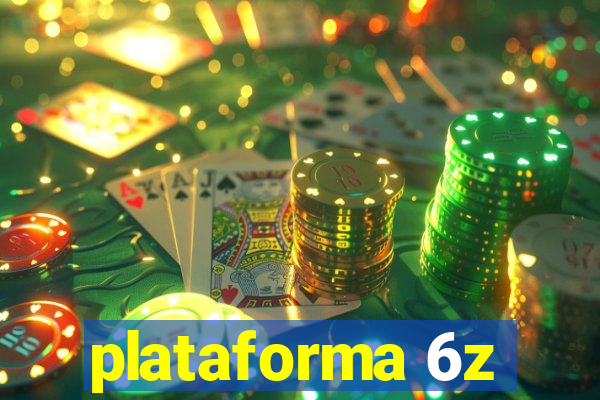 plataforma 6z