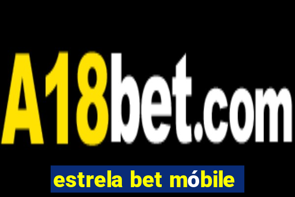 estrela bet móbile