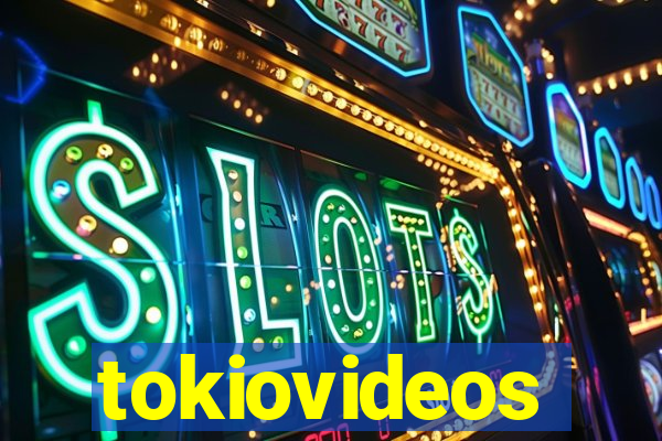 tokiovideos