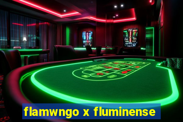 flamwngo x fluminense