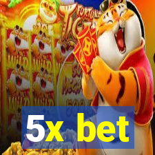 5x bet