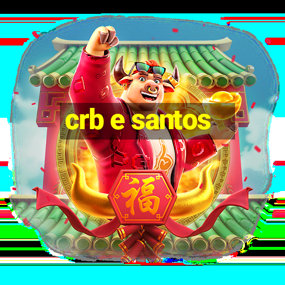 crb e santos