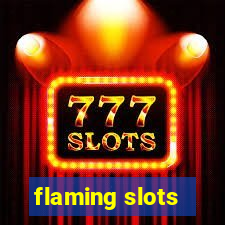 flaming slots