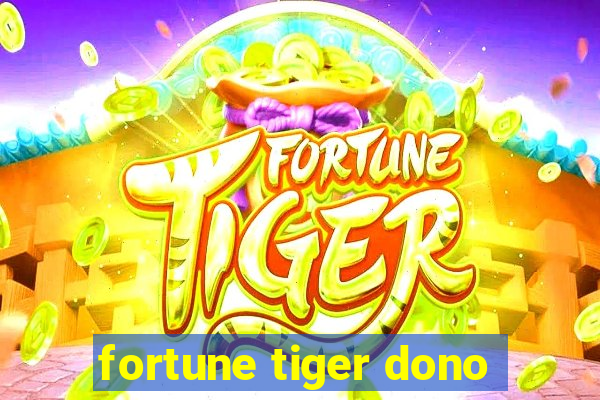 fortune tiger dono