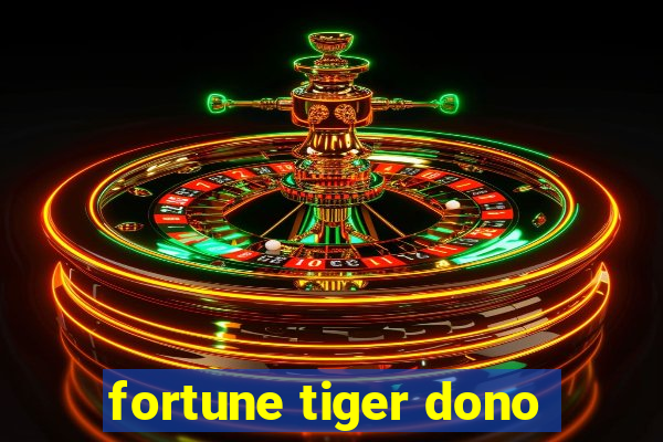 fortune tiger dono