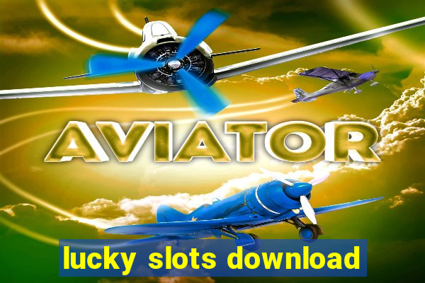 lucky slots download