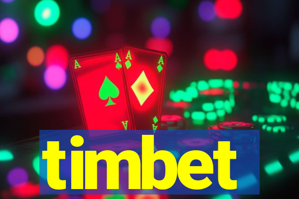 timbet