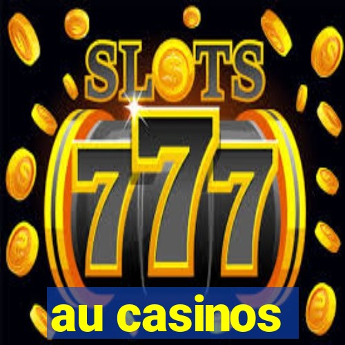 au casinos