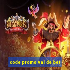 code promo vai de bet