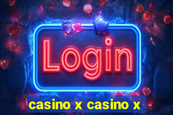 casino x casino x