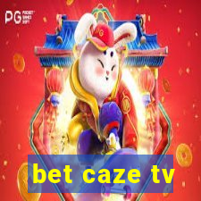 bet caze tv