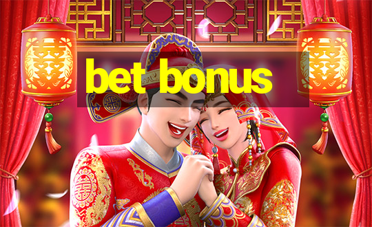 bet bonus