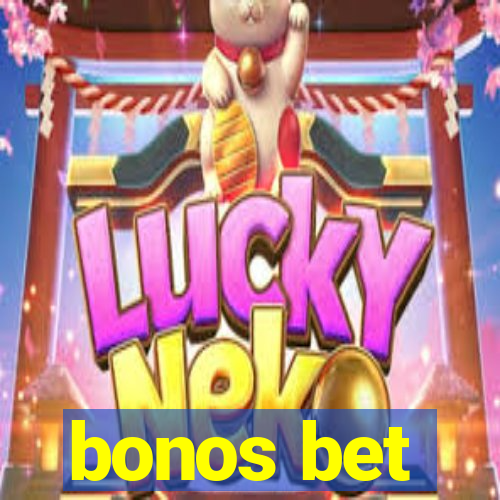 bonos bet