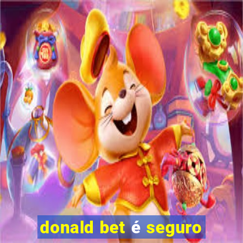 donald bet é seguro