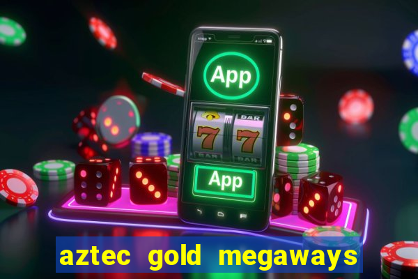 aztec gold megaways slot recenzie