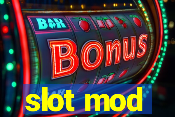 slot mod