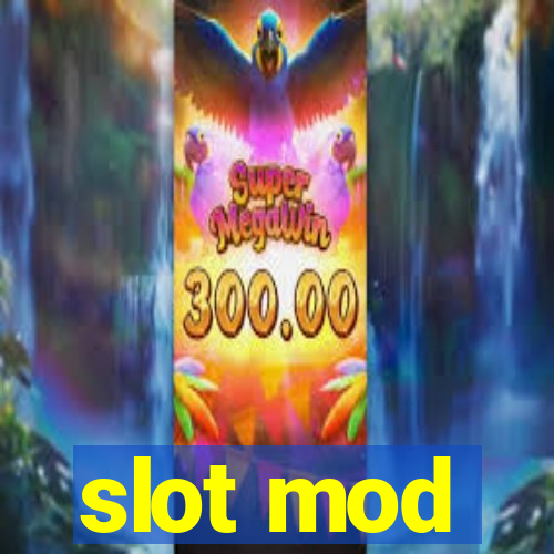 slot mod