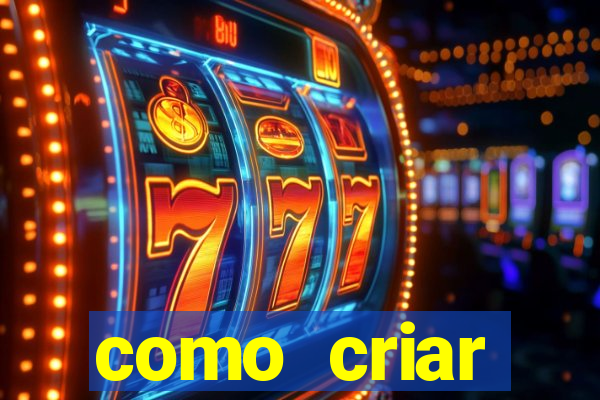 como criar plataforma de jogos slots