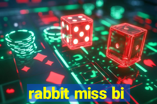 rabbit miss bi