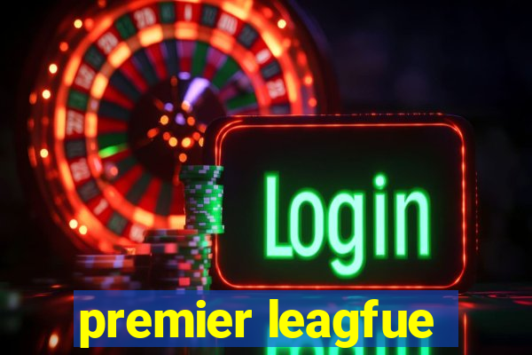 premier leagfue