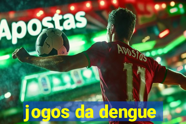 jogos da dengue