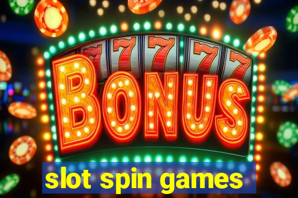 slot spin games