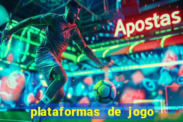 plataformas de jogo de aposta