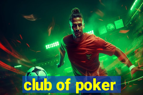 club of poker