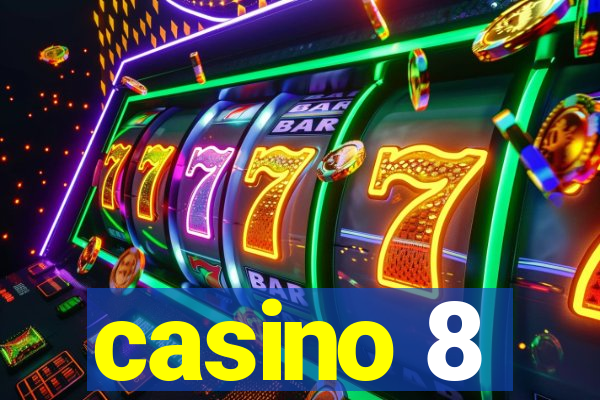 casino 8