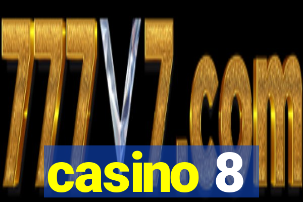 casino 8