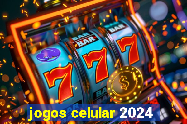 jogos celular 2024