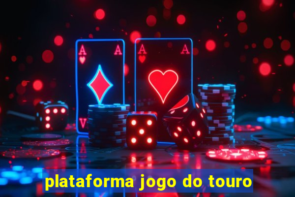 plataforma jogo do touro