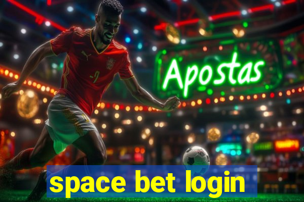 space bet login