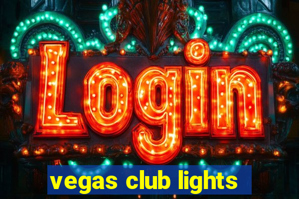 vegas club lights