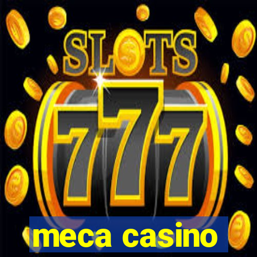 meca casino