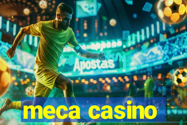 meca casino