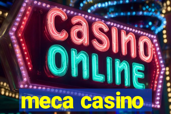 meca casino