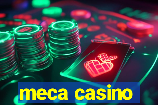 meca casino