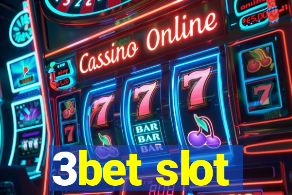 3bet slot