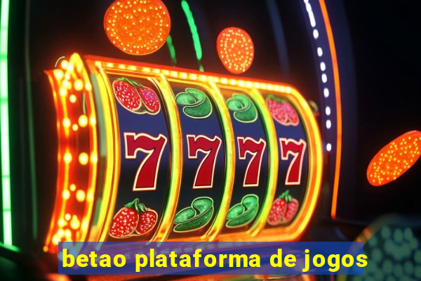 betao plataforma de jogos